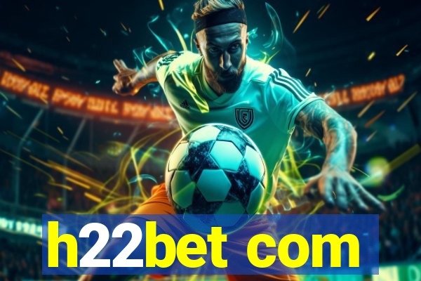 h22bet com